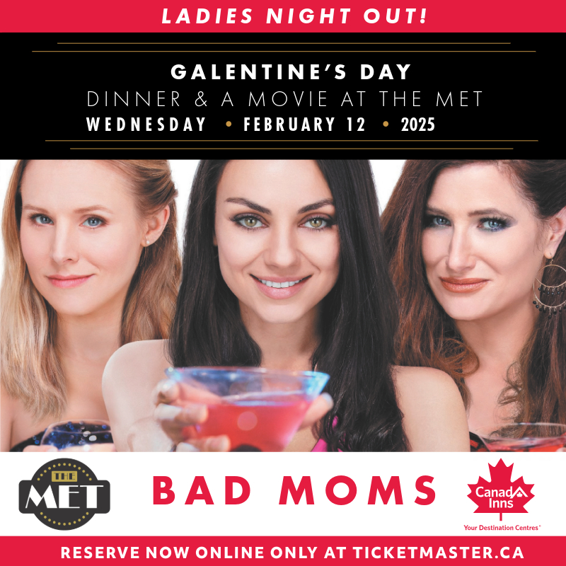 2025-01-14-CI-TheMet-DinnerAndAMovieAtTheMET[11x17]-Galentine’s Bad Moms-Jan2025